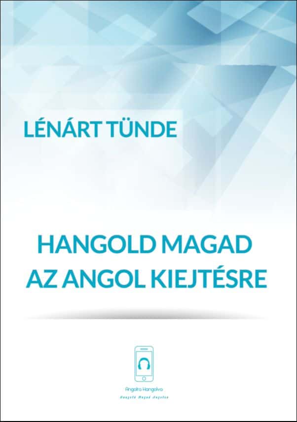 Hangold Magad Az Angol Kiejtésre