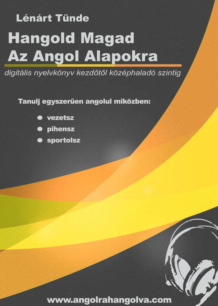 Hangold Magad az Angol Alapokra
